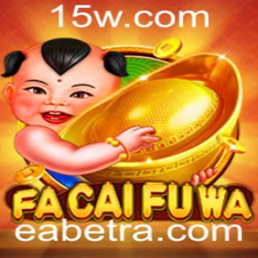Descubra o Fascinante Mundo de FaCaiFuWa com EAbet